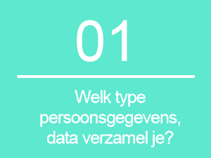 Welke type persoonsgegevens, data verzamel je