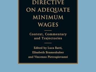 The EU Directive on Adequate Minimum Wages Context, Commentary and Trajectories